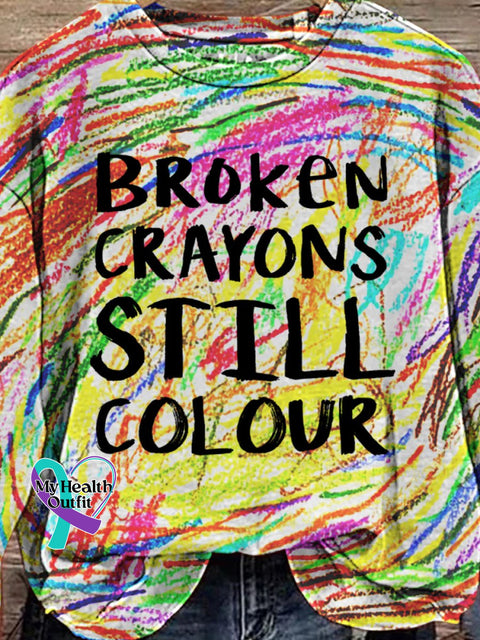 Broken Crayons Still Colour Casual Sweatshirt