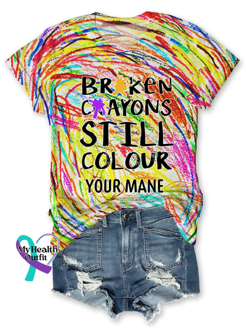 Broken Crayons Still Colour Custom Name Mental Health Motivational Print Casual T-Shirt