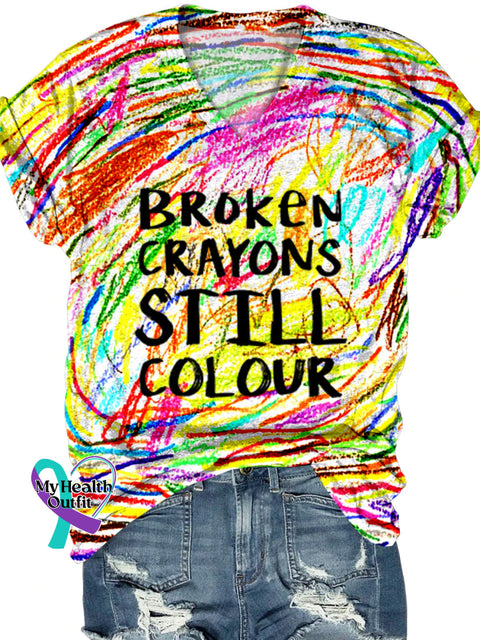 Broken Crayons Still Colour Mental Health Print Casual V-Neck T-Shirt