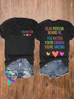 🔥Buy 3 Get 10% Off🔥Women’s Dear Person Behind Me You Matter Mental Health Casual Tee Black / S