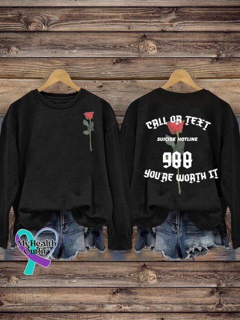 Call Or Text Suicide Hotline 988 You’re Worth It Rose Casual Sweatshirt Black / S