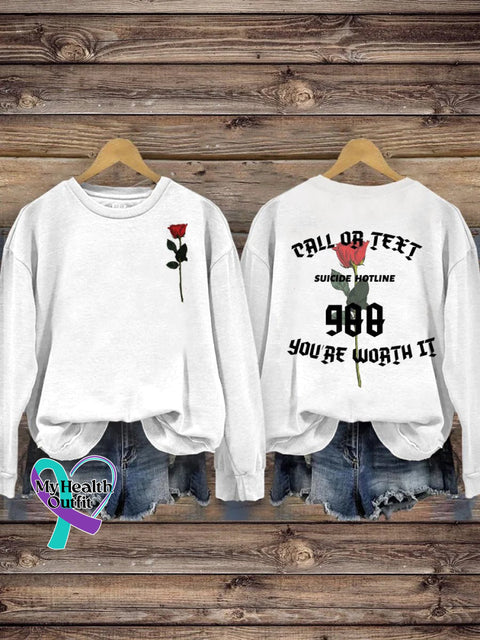 Call Or Text Suicide Hotline 988 You’re Worth It Rose Casual Sweatshirt White / S