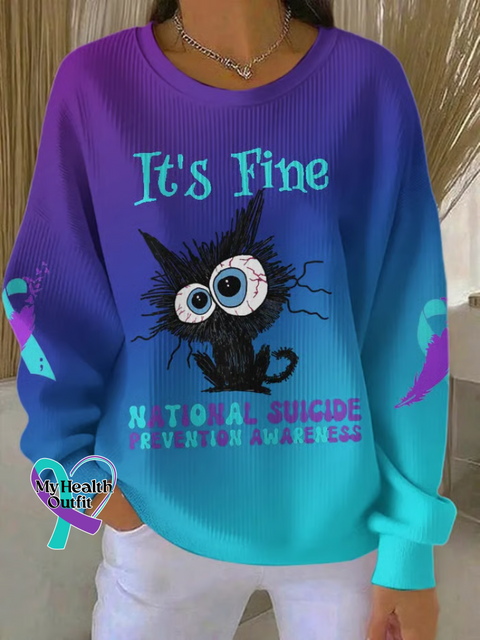 Cat It’s Fine Suicide Prevention Awareness Print Casual Sweatshirt Multicolor / S