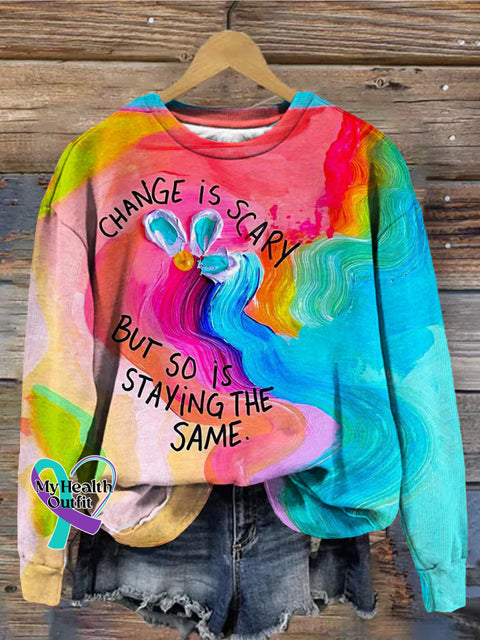 Change Is Scary But So Staying The Same Sweatshirt Multicolor / S