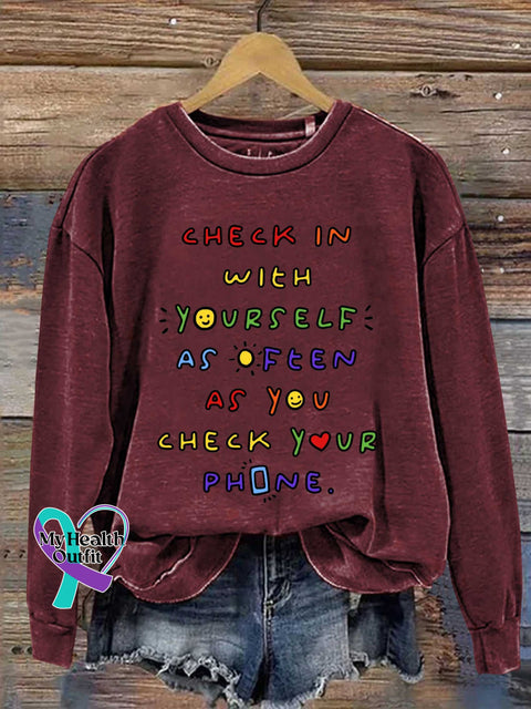 CHECK IN WITH YOURSELF AS OFTEN AS YOU CHECK YOUR PHONE. Mental Health Awareness Casual Sweatshirt Red / S