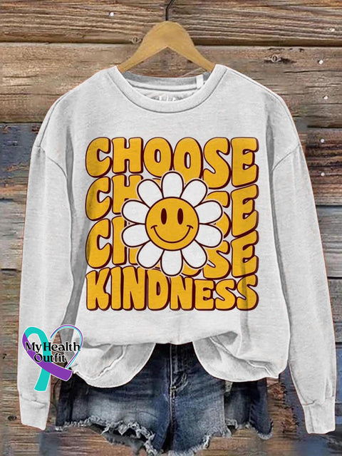 Choose Kindness Be Kind Mental Health Awareness Art Pattern Print Casual Sweatshirt White / S