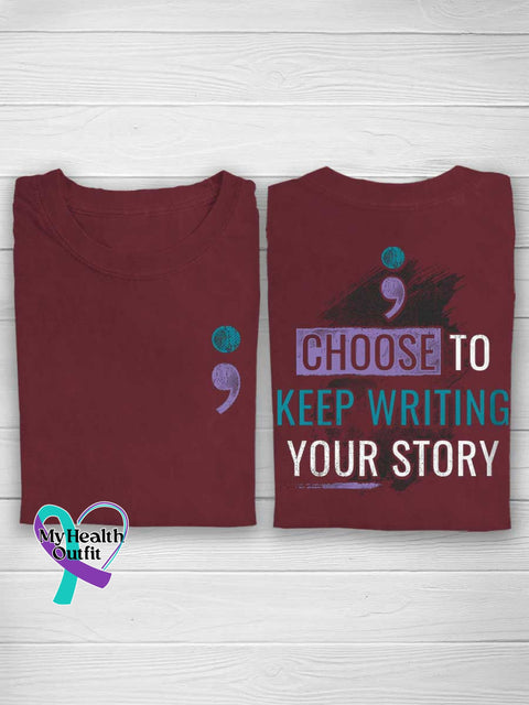 CHOOSE TO KEEP WRITING YOUR STORY Suicide Prevention Awareness T-shirt Red / S