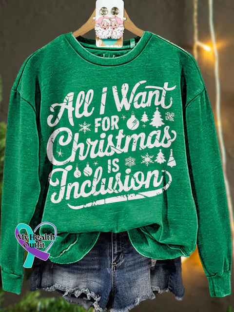 Christmas All I Want For Is Inclusion Casual Sweatshirt Green / S