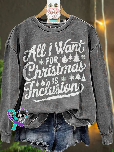 Christmas All I Want For Is Inclusion Casual Sweatshirt Grey / S