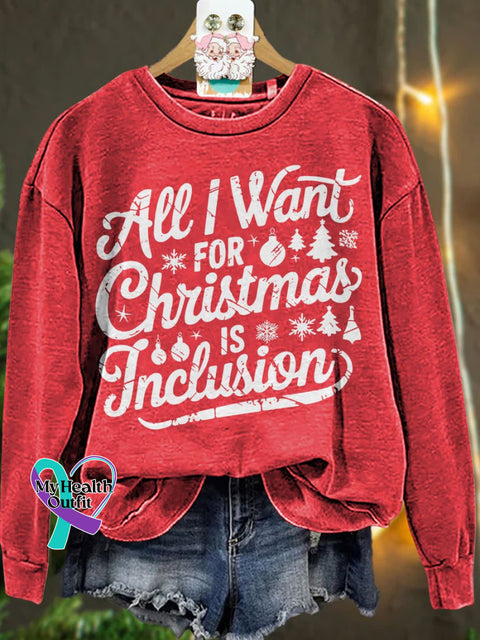 Christmas All I Want For Is Inclusion Casual Sweatshirt Red / S