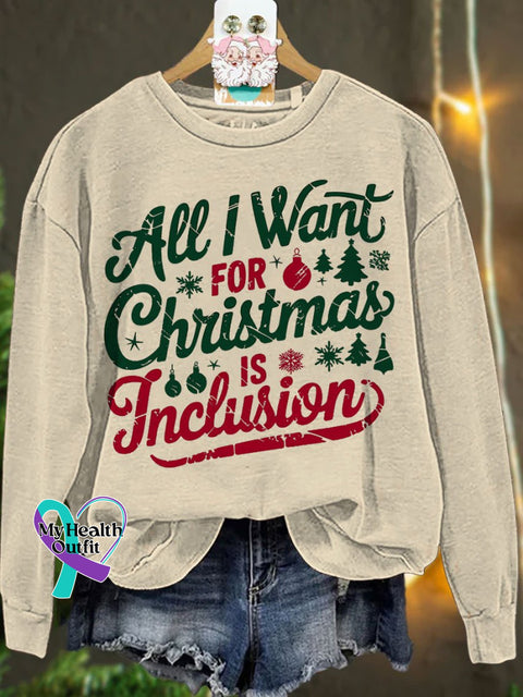 Christmas All I Want For Is Inclusion Casual Sweatshirt Sand / S