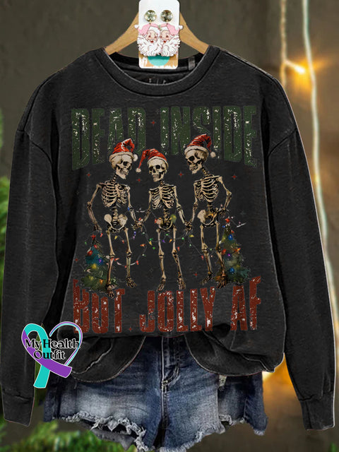 Christmas Dead Inside But Jolly Af Casual Sweatshirt Black / Xl