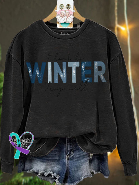 Christmas I Don’t Do Winter Very Well Casual Sweatshirt Black / S