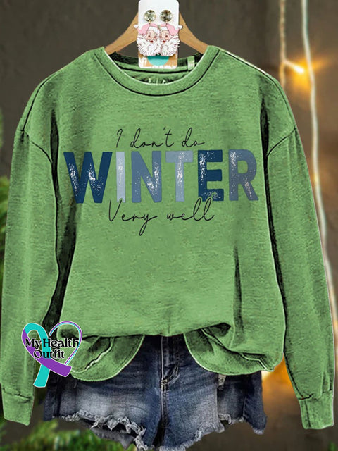 Christmas I Don’t Do Winter Very Well Casual Sweatshirt Lightgreen / S