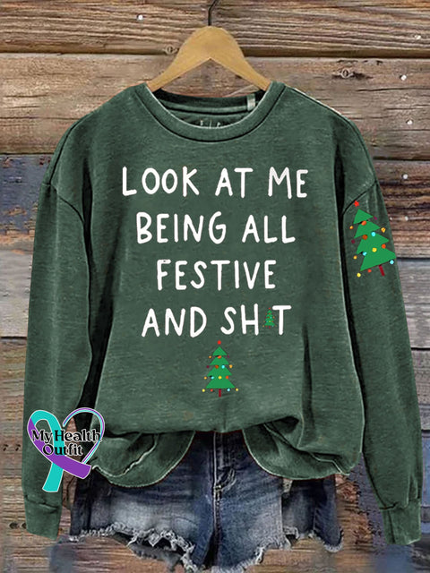 Christmas Tree Look At Me Being All Festive Funny Print Casual Sweatshirt Green / S