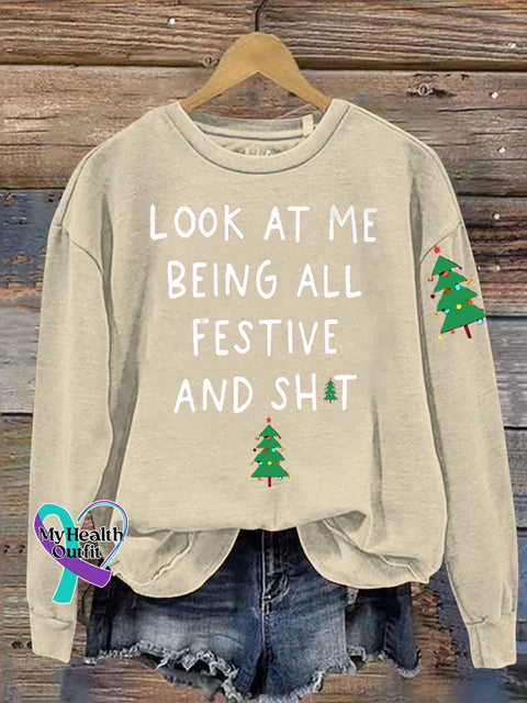 Christmas Tree Look At Me Being All Festive Funny Print Casual Sweatshirt Sand / S