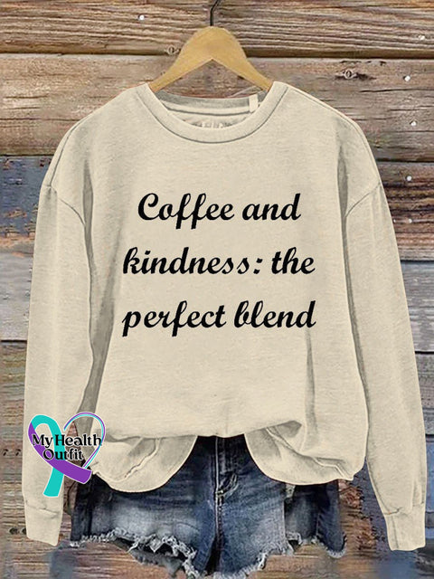 Coffee And Kindness The Perfect Blend Casual Sweatshirt Apricot / S