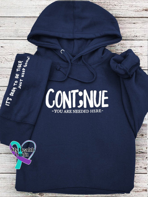 ’Cont;Nue You Are Needed Here’ Postive Encouragement Slogan Printed Casual Sweatshirt Navy / S