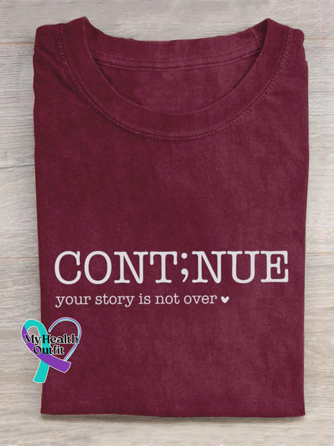 Continue Your Story Is Not Over Letter Print T-Shirt Maroon / S
