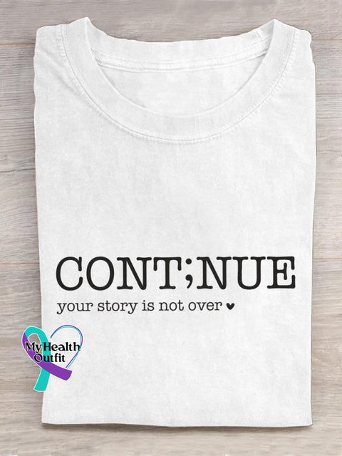 Continue Your Story Is Not Over Letter Print T-Shirt White / S
