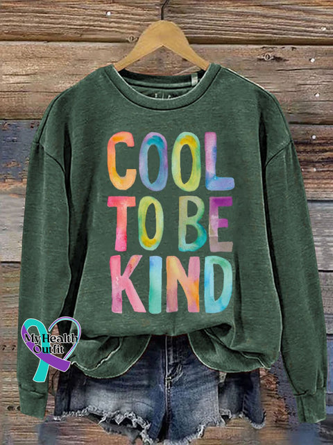 Cool To Be Kind Print Casual Sweatshirt Green / S