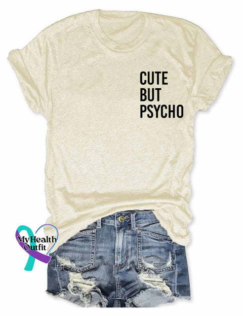 Cute But Psycho T-Shirt Beige / S