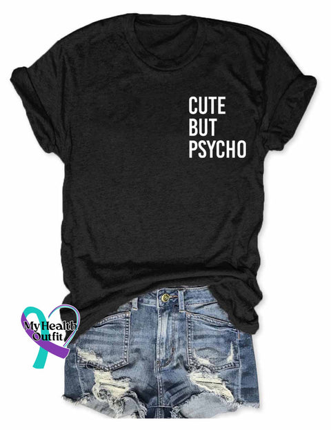 Cute But Psycho T-Shirt Black / S