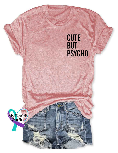 Cute But Psycho T-Shirt Pink / S
