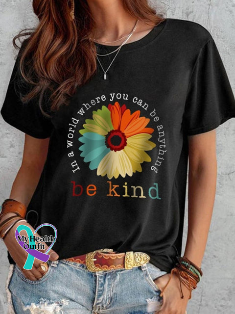 Daisy Be Kind In A World Where You Can Print T-Shirt As Shown / S