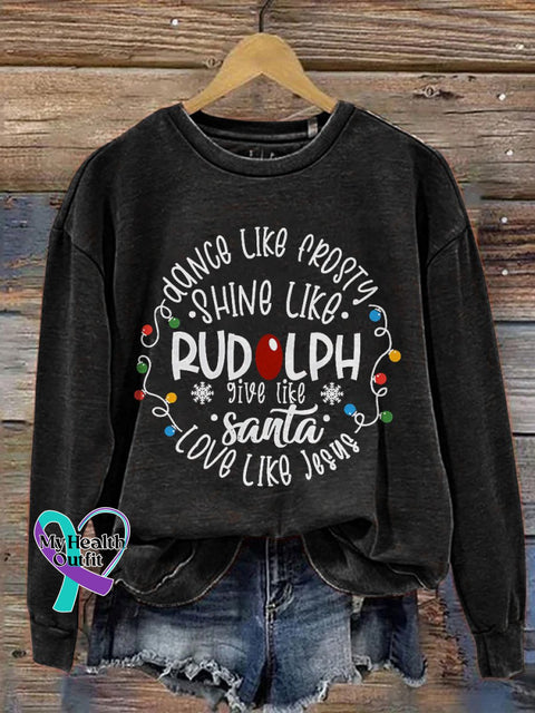 Dance Like Frosty Shine Rudolph Give Santa Love Jesus Christmas Print Casual Sweatshirt Black / S