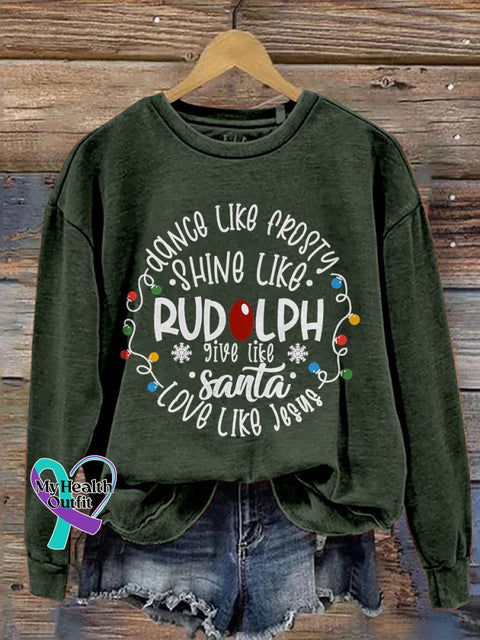 Dance Like Frosty Shine Rudolph Give Santa Love Jesus Christmas Print Casual Sweatshirt Darkgreen /