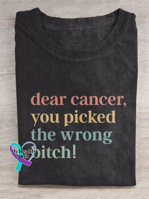 Dear Cancer You Picked The Wrong Bitch Art Print Casual T-Shirt Black / S