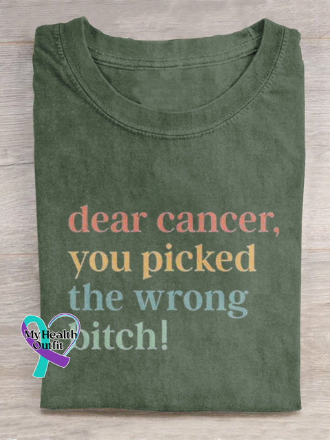 Dear Cancer You Picked The Wrong Bitch Art Print Casual T-Shirt Green / S