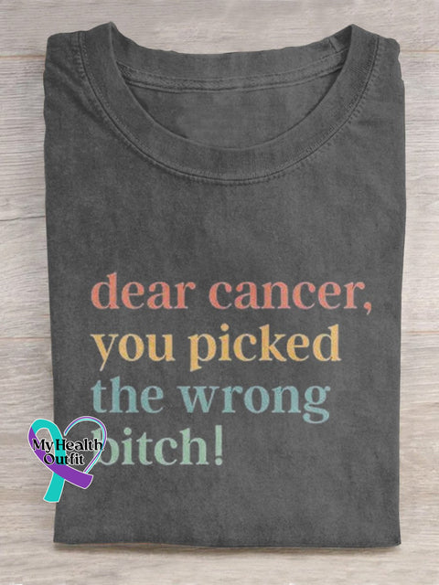 Dear Cancer You Picked The Wrong Bitch Art Print Casual T-Shirt Grey / S