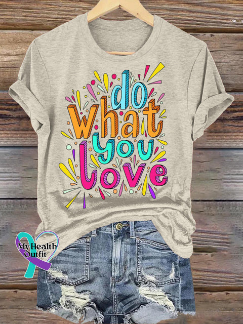 Do What You Love Printed Casual Round Neck Short Sleeve T-Shirt Beige / S