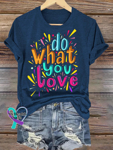 Do What You Love Printed Casual Round Neck Short Sleeve T-Shirt NavyBlue / S