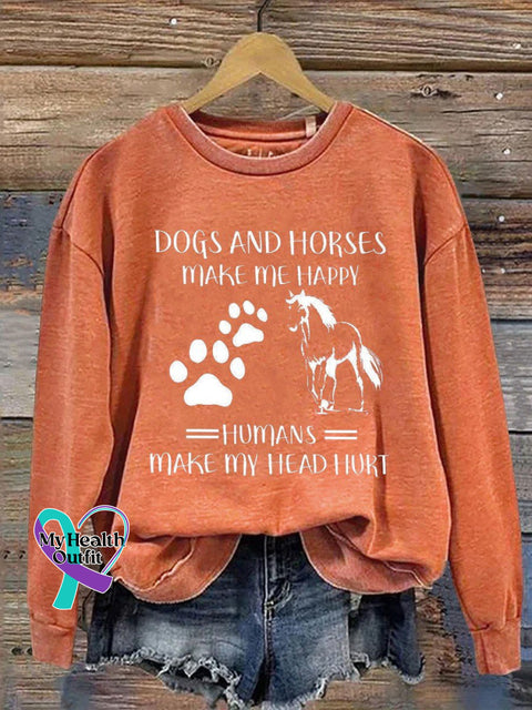 Dogs And Horses Make Me Happy Horse Art Print Lover Casual Sweatshirt Pumpkin Color / S