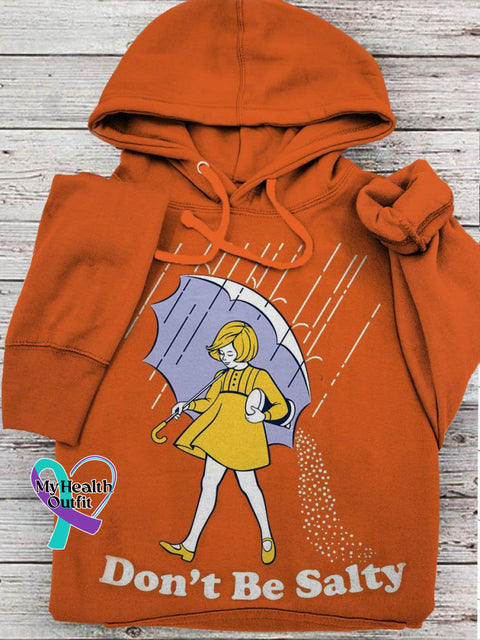 Don’t Be Salty Suicide Awareness Print Casual Hoodie Orange / S