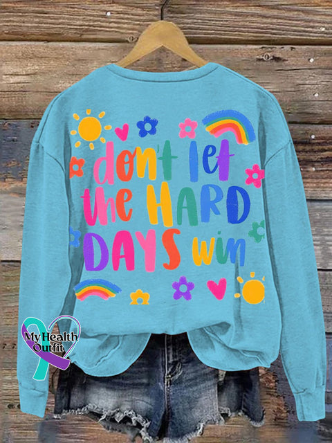Don’t Let The Hard Days Win Casual Sweatshirt Blue / S