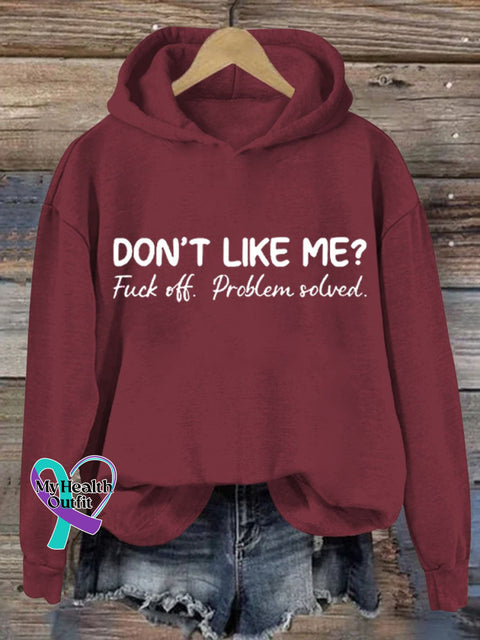 Don’t Like Me Fuck Off Problem Solved Art Print Casual Sweatshirt Red / S