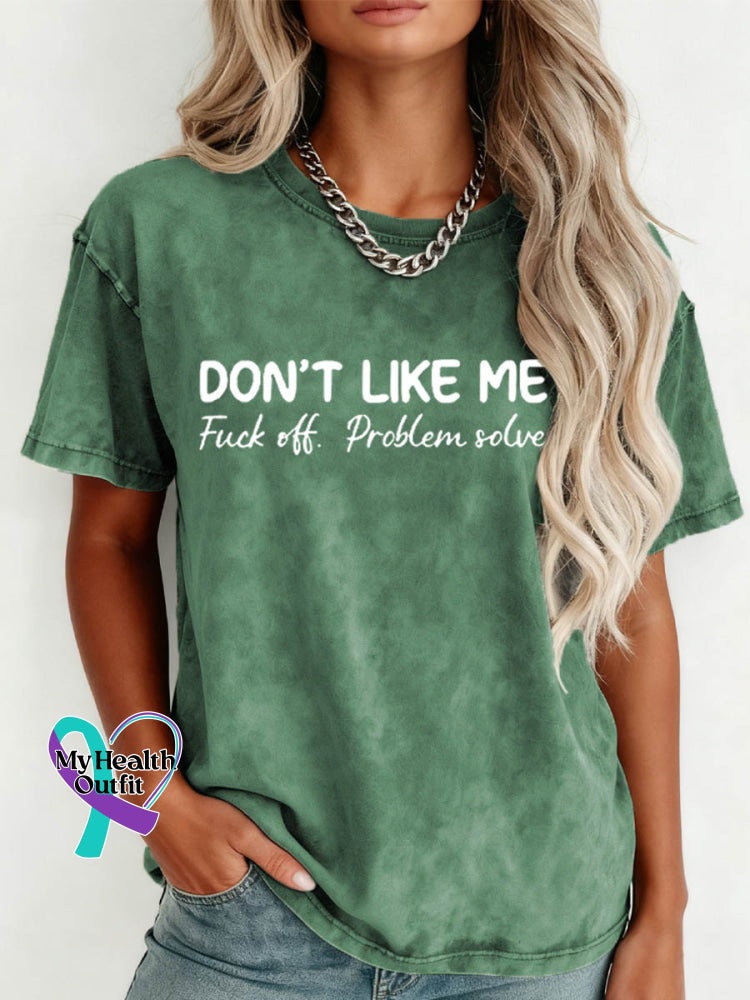 Don’t Like Me Fuck Off Problem Solved Pattern Art Print Retro Distressed Washed Cotton T-shirt Green / S