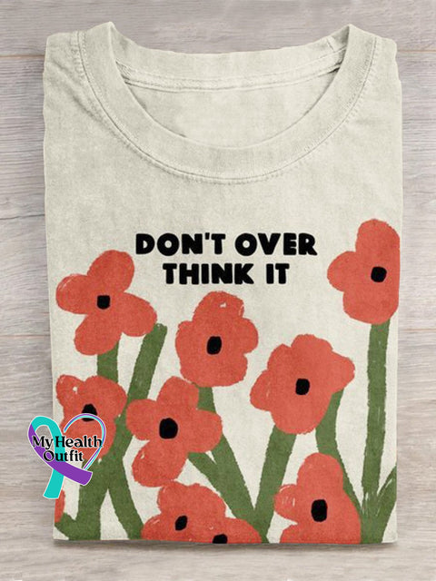 Don’t Over Think It Art Print Casual T-Shirt Sand / S