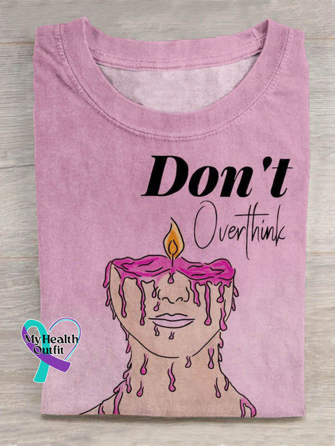Don’t Overthink Art Print Casual T shirt Pink / S
