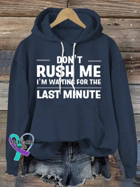 Don’t Rush Me Art Print Casual Sweatshirt Navy Blue / S