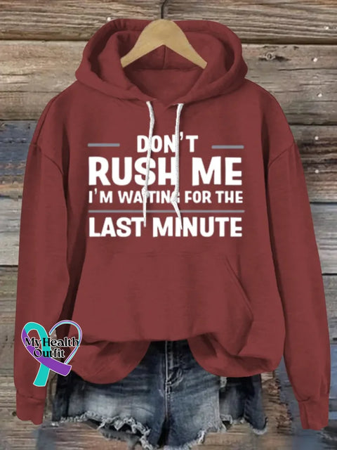 Don’t Rush Me Art Print Casual Sweatshirt Red / S