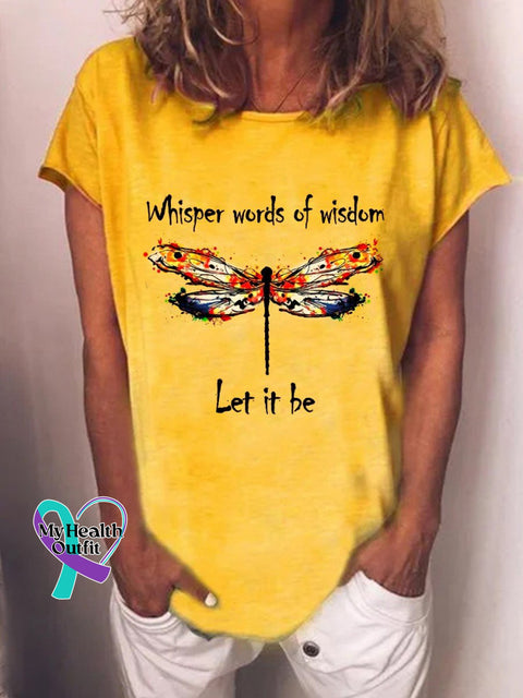 Dragonfly Whisper Words Of Wisdom Let It Be Women T Shirt Yellow / S