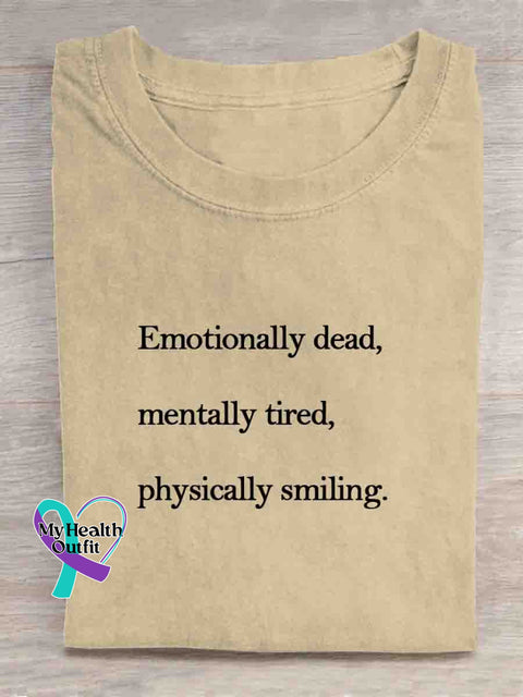 Emotionally Dead Mentally Tired Physically Smiling Art T-shirt Apricot / S