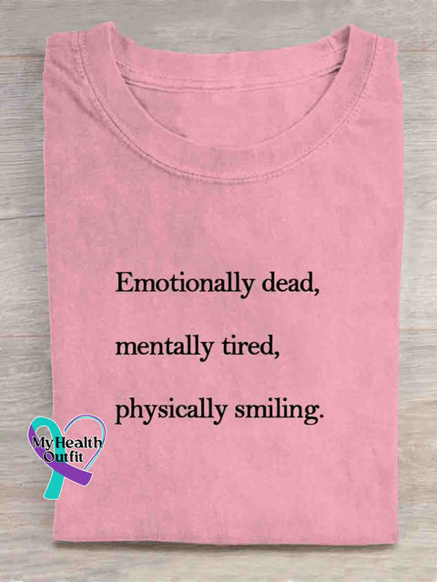 Emotionally Dead Mentally Tired Physically Smiling Art T-shirt Pink / S