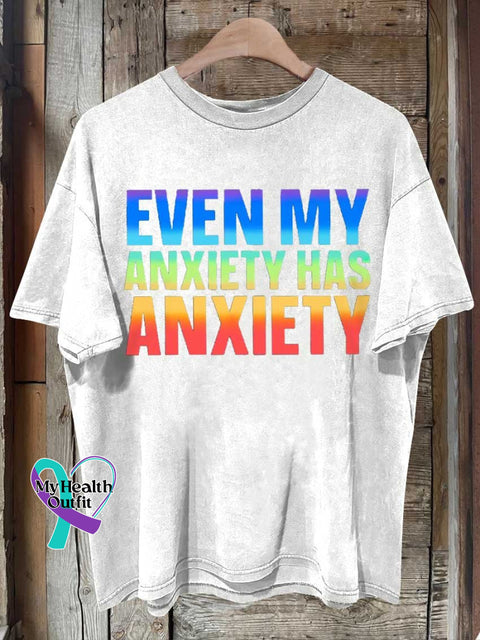 Even My Anxiety Has Ανxιετy Mental Health Awareness T-Shirt White / S