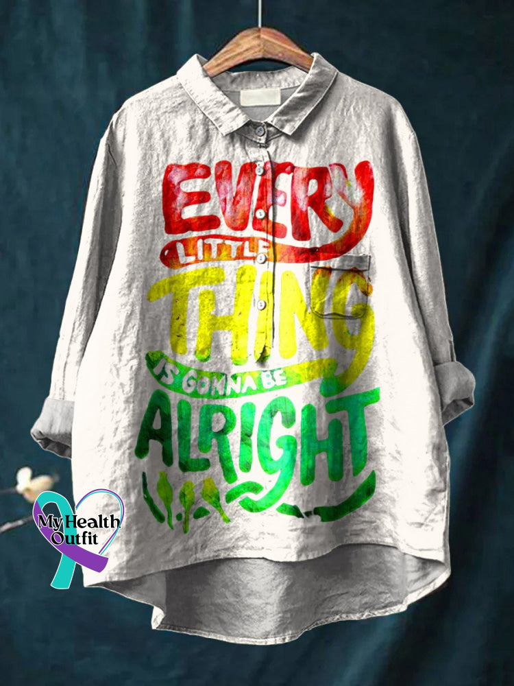 Every Little Thing Is Gonna Be Alright Art Print Casual Cotton And Linen Shirt White / S